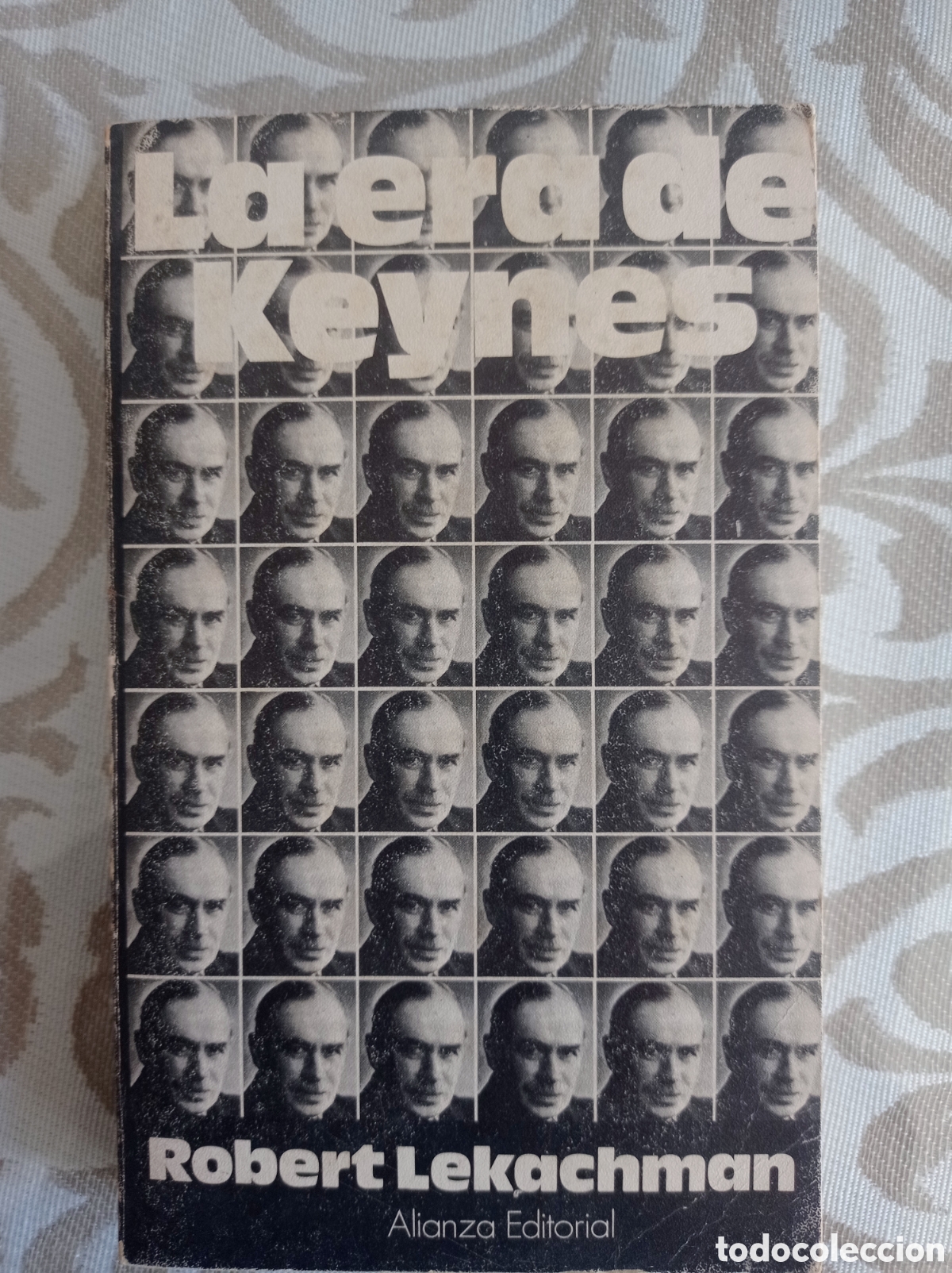 Libros de segunda mano: LA ERA KEYNES. ROBERT LEKACHMAN. ECONOM&Iacute;A. NEW DEIL