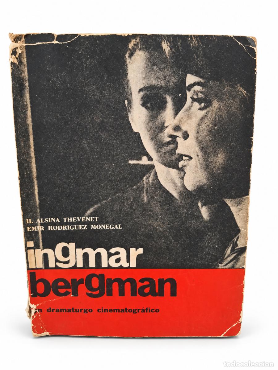 Libros de segunda mano: HOMERO ALSINA THEVENET / EMIR RODR&Iacute;GUEZ MONEGAL &ndash; INGMAR BERGMAN. UN DRAMATURGO CINEMATOGR&Aacute;FICO &ndash; LM