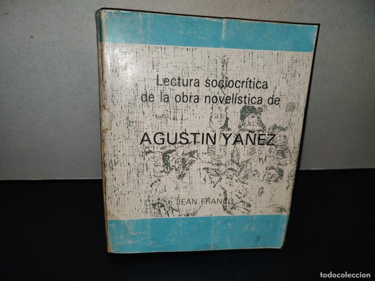 Libros de segunda mano: 220- Lectura Sociocr&iacute;tica De La Obra Novel&iacute;stica De Agust&iacute;n Y&aacute;&ntilde;ez - Jean Franco - 1988