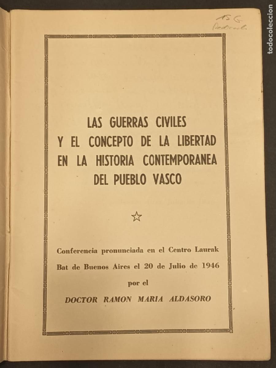 Libros de segunda mano: RAM&Oacute;N MAR&Iacute;A ALDASORO. Las guerras civiles y el concepto de libertad en historia del pueblo vasco