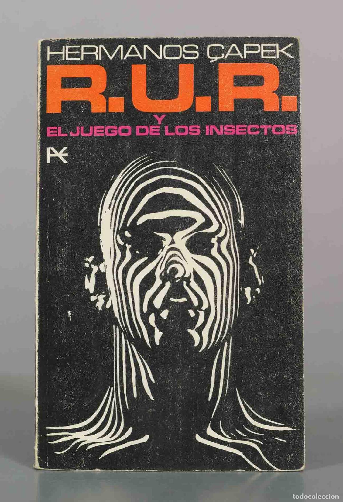 Libros de segunda mano: HERMANOS R.U.R. Y EL JUEGO DE LOS INSECTOS HERMANOS CAPEK