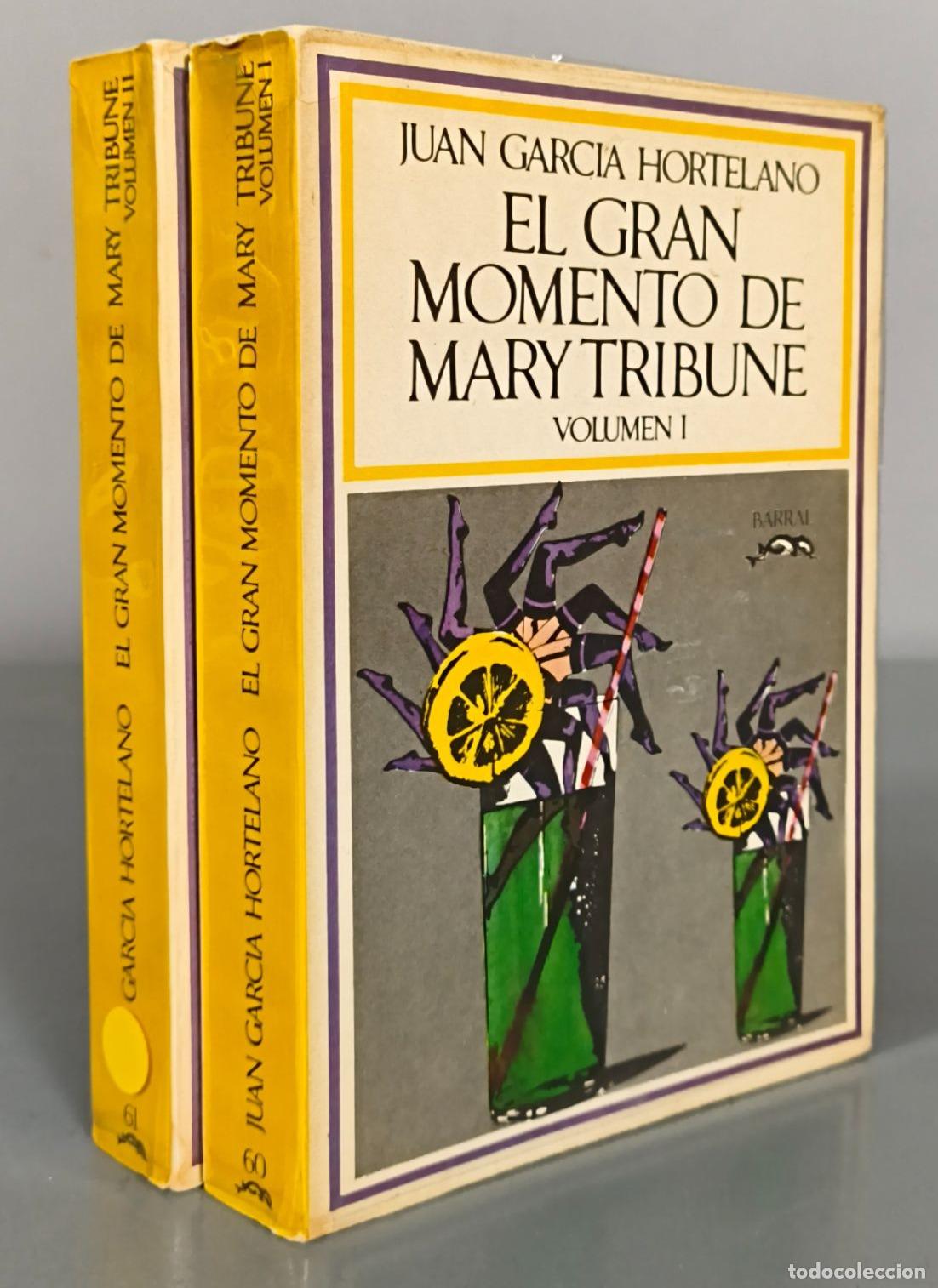 Libros de segunda mano: El Gran Momento de Mary Tribune - Juan Garc&iacute;a Hortelano - Barral Editores. 2 TOMOS