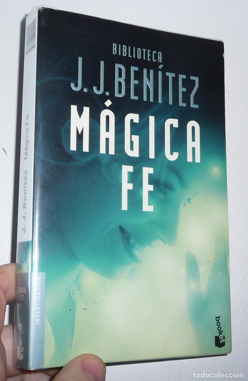 Libros de segunda mano: M&aacute;gica Fe - Juan Jos&eacute; Ben&iacute;tez (Booket, 2004)