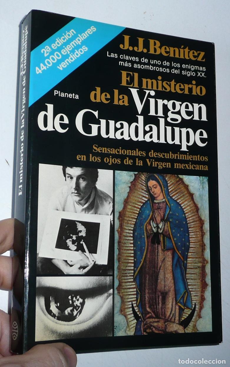 Libros de segunda mano: El misterio de la Virgen de Guadalupe - Juan Jos&eacute; Ben&iacute;tez (Planeta, 1983) Dedicado por J. J. Ben&iacute;tez