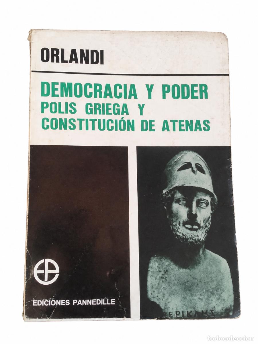 Libros de segunda mano: H&Eacute;CTOR RODOLFO ORLANDI &ndash; DEMOCRACIA Y PODER. POLIS GRIEGA Y CONSTITUCI&Oacute;N DE ATENAS &ndash; LM