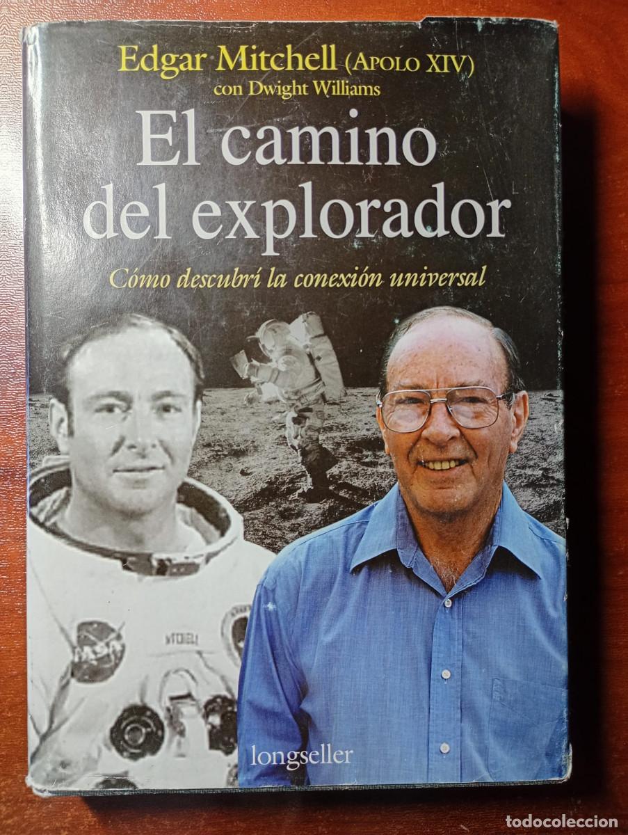Libros de segunda mano: EL CAMINO DEL EXPLORADOR. EDGAR MITCHELL - Foto 1