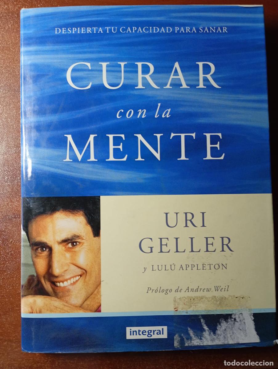 Libros de segunda mano: CURAR CON LA MENTE. URI GELLER