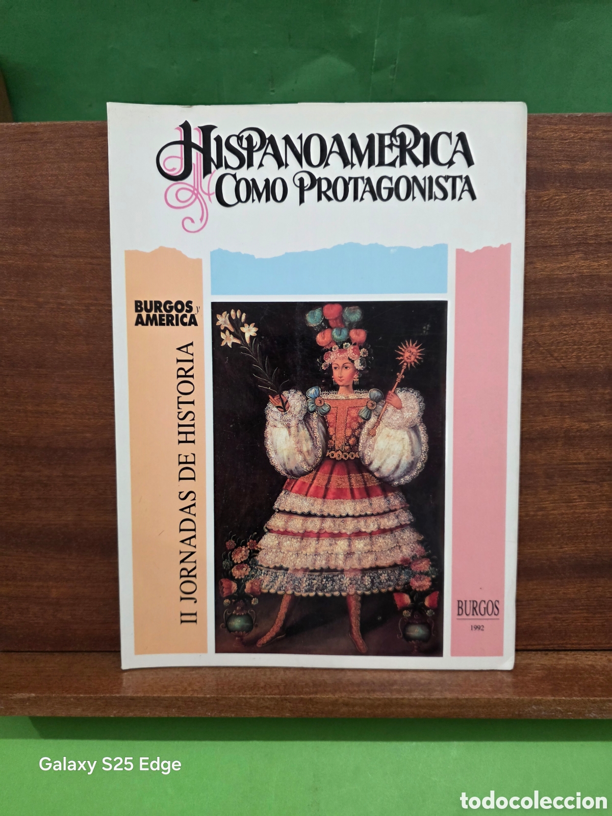 Libros de segunda mano: II JORNADAS DE HISTORIA, BURGOS Y AM&Eacute;RICA...&rdquo;&rdquo;HISPANOAM&Egrave;RICA COMO PROTAGONISTA&rdquo;&rdquo;...BURGOS...1992...