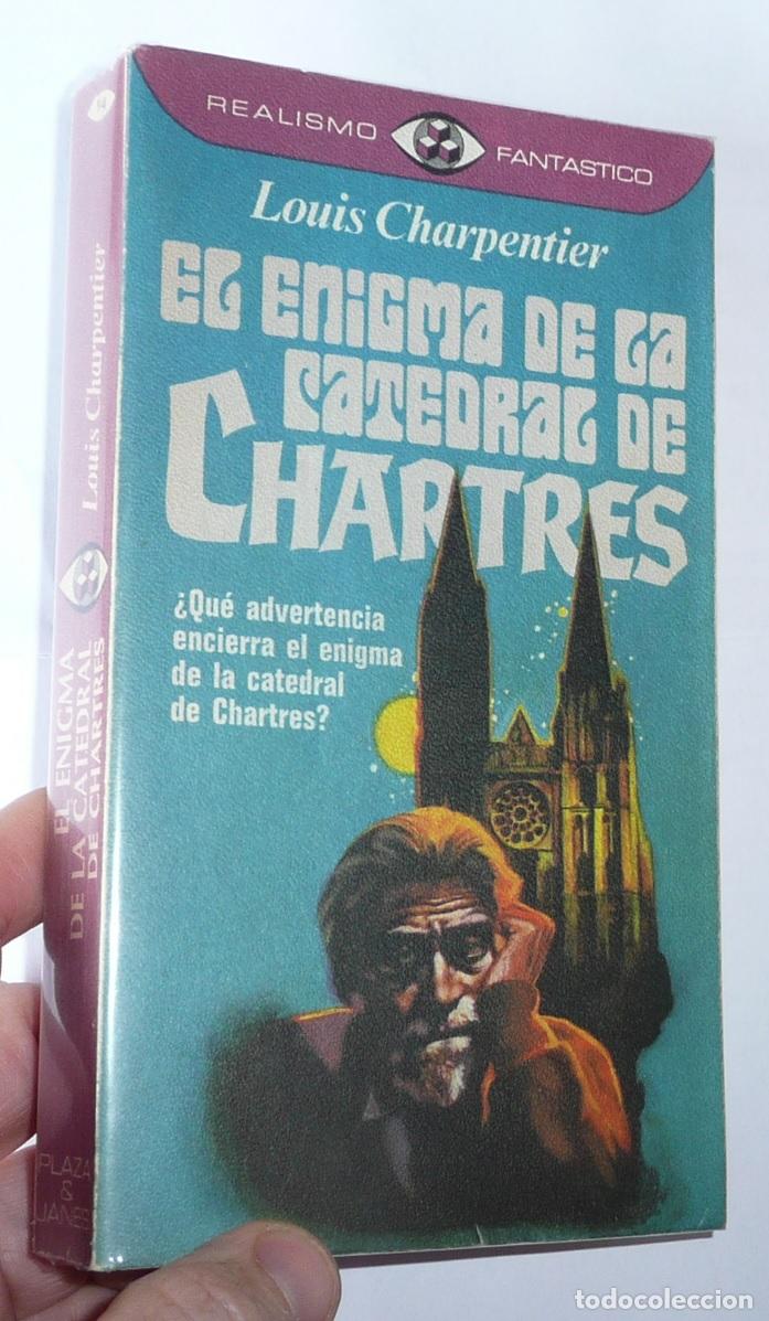 Libros de segunda mano: El enigma de la catedral de Chartres - Louis Charpentier (Realismo Fant&aacute;stico, Plaza & Jan&eacute;s, 1976)