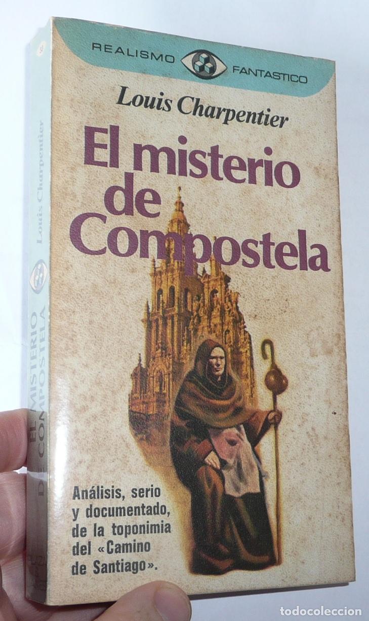 Libros de segunda mano: El misterio de Compostela - Louis Charpentier (Realismo Fant&aacute;stico, Plaza & Jan&eacute;s, 1976)