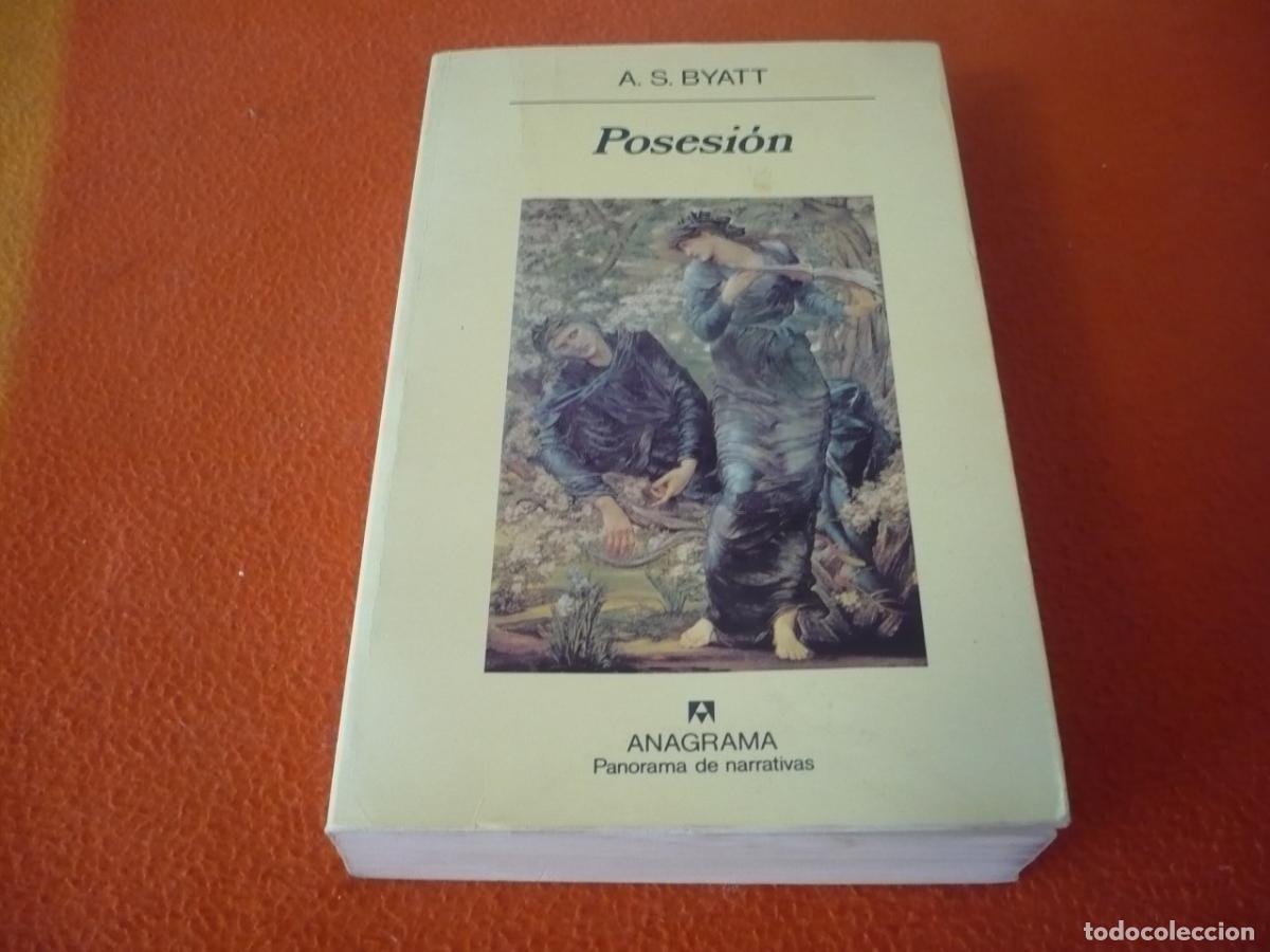 Libros de segunda mano: POSESION ( BYATT ) 1992 ANAGRAMA PASION VICTORIANA CARTAS AMOR
