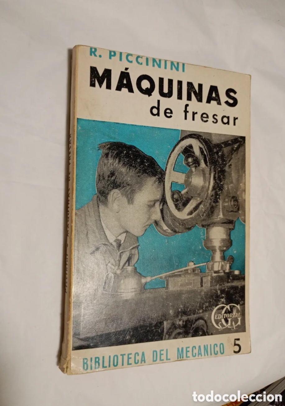 Libros de segunda mano: MAQUINAS DE FRESAR,MECANICA,R PICCININI