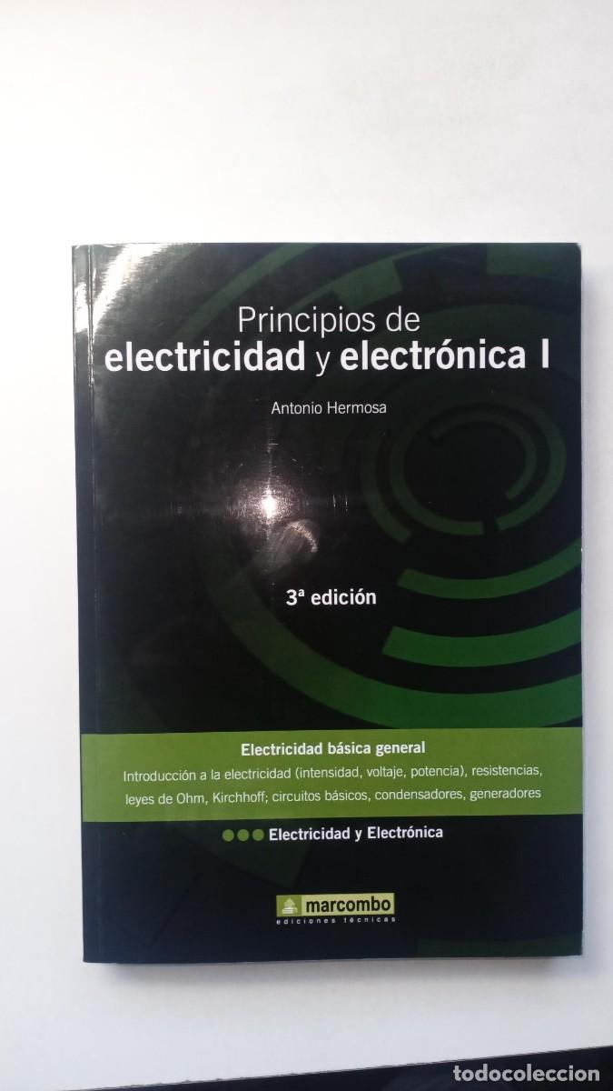 Libros de segunda mano: PRINCIPIOS DE ELECTRICIDAD Y ELECTR&Oacute;NICA I - ANTONIO HERMOSA 3&ordf; EDICI&Oacute;N 2009 MARCOMBO EDICIONES