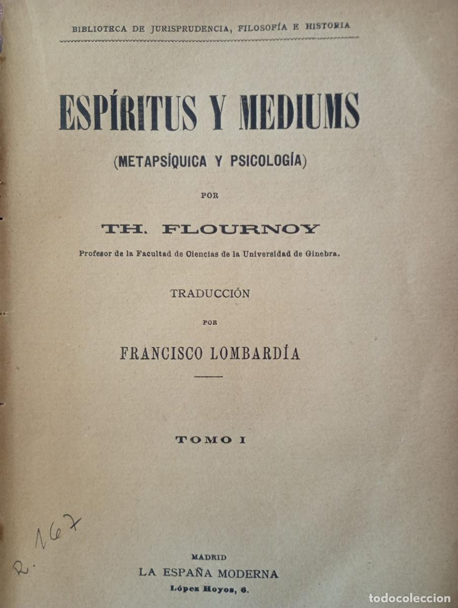 Libros de segunda mano: ESPIRITUS Y MEDIUMS. TOMO I. TH. FLOURNOY - Foto 2