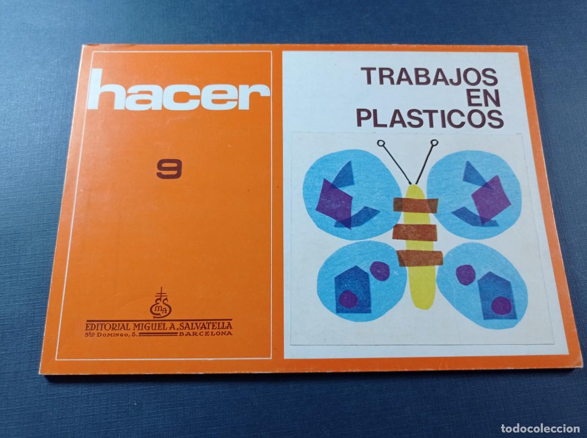 Libros de segunda mano: HACER N&ordm; 9. TRABAJOS EN PL&Aacute;STICOS, POREXPAN. SALVATELLA, 1978. VER +++ LOTE A