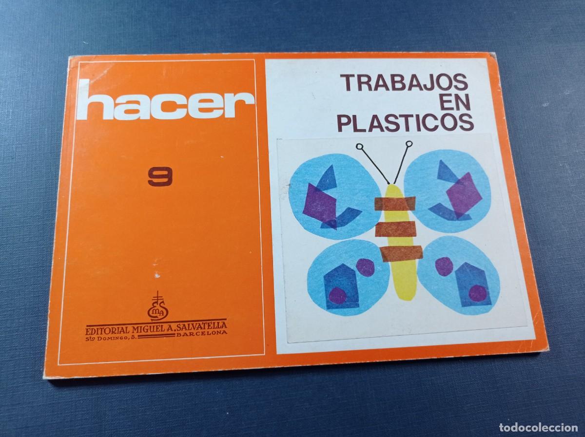 Libros de segunda mano: HACER N&ordm; 9. TRABAJOS EN PL&Aacute;STICOS, POREXPAN. SALVATELLA, 1978. VER +++ LOTE B