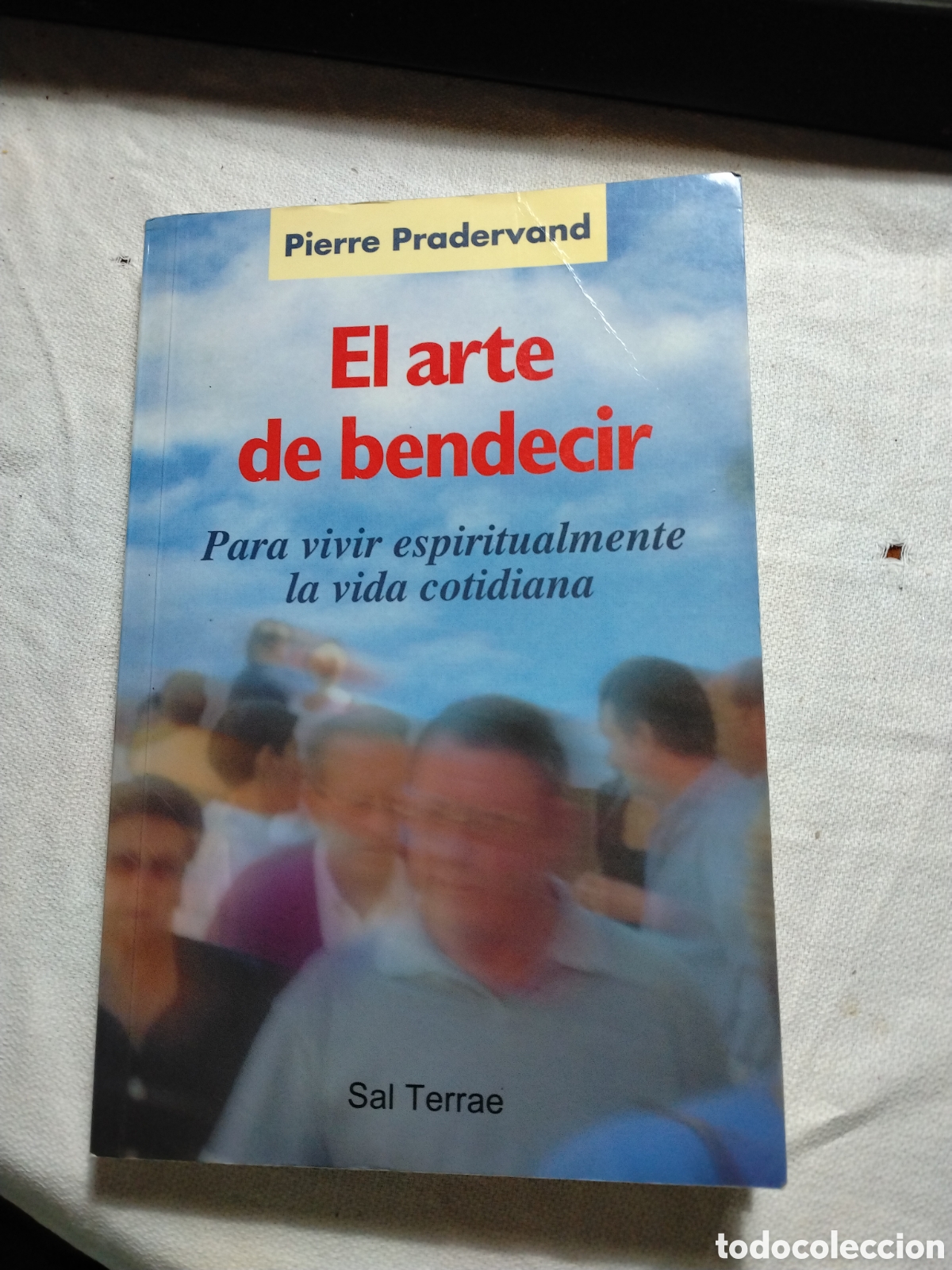 Libros de segunda mano: EL ARTE DE BENDECIR - PIERRE PRADERVAND - SAL TERRAE 2000.