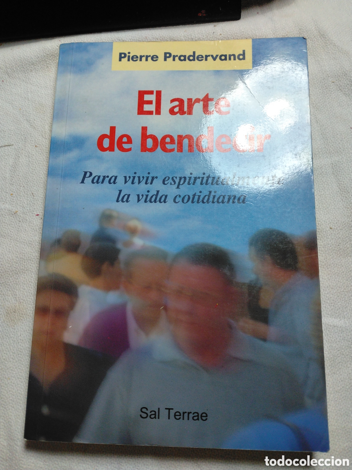 Libros de segunda mano: EL ARTE DE BENDECIR - PIERRE PRADERVAND - SAL TERRAE 2000.