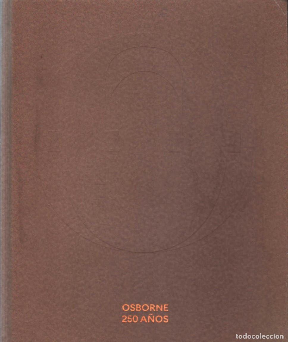 Libros de segunda mano: OSBORNE, 250 A&Ntilde;OS. A-VINOS-474