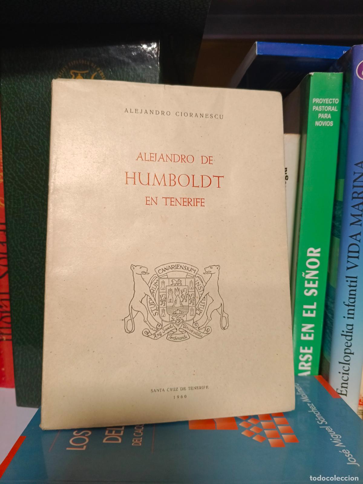 Libros de segunda mano: ALEJANDRO DE HUMBOLDT EN TENERIFE, ALEJANDRO CIORANESCU. CANARIAS 1978