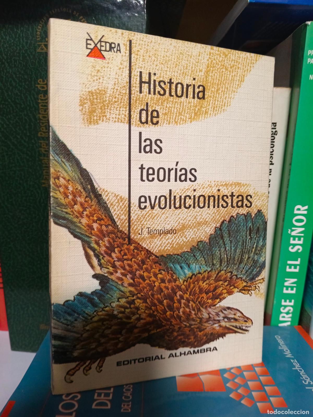 Libros de segunda mano: HISTORIA DE LAS TEORIAS EVOLUCIONISTAS, J. TEMPLADO