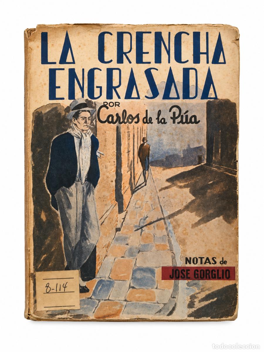 Libros de segunda mano: CARLOS DE LA P&Uacute;A &ndash; LA CRENCHA ENGRASADA. POEMAS BAJOS &ndash; EDITORIAL PORTE&Ntilde;A &ndash; 1954 &ndash; LM