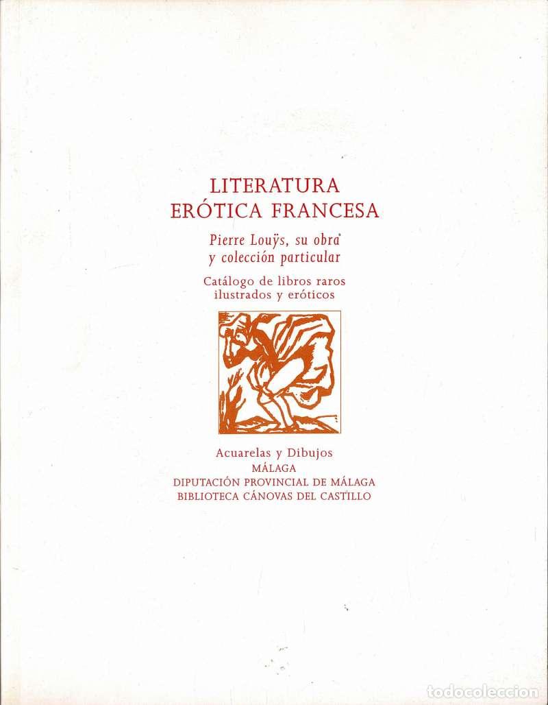 Libros de segunda mano: Literatura Er&oacute;tica Francesa. Cat&aacute;logo de exposici&oacute;n - Pierre Louys