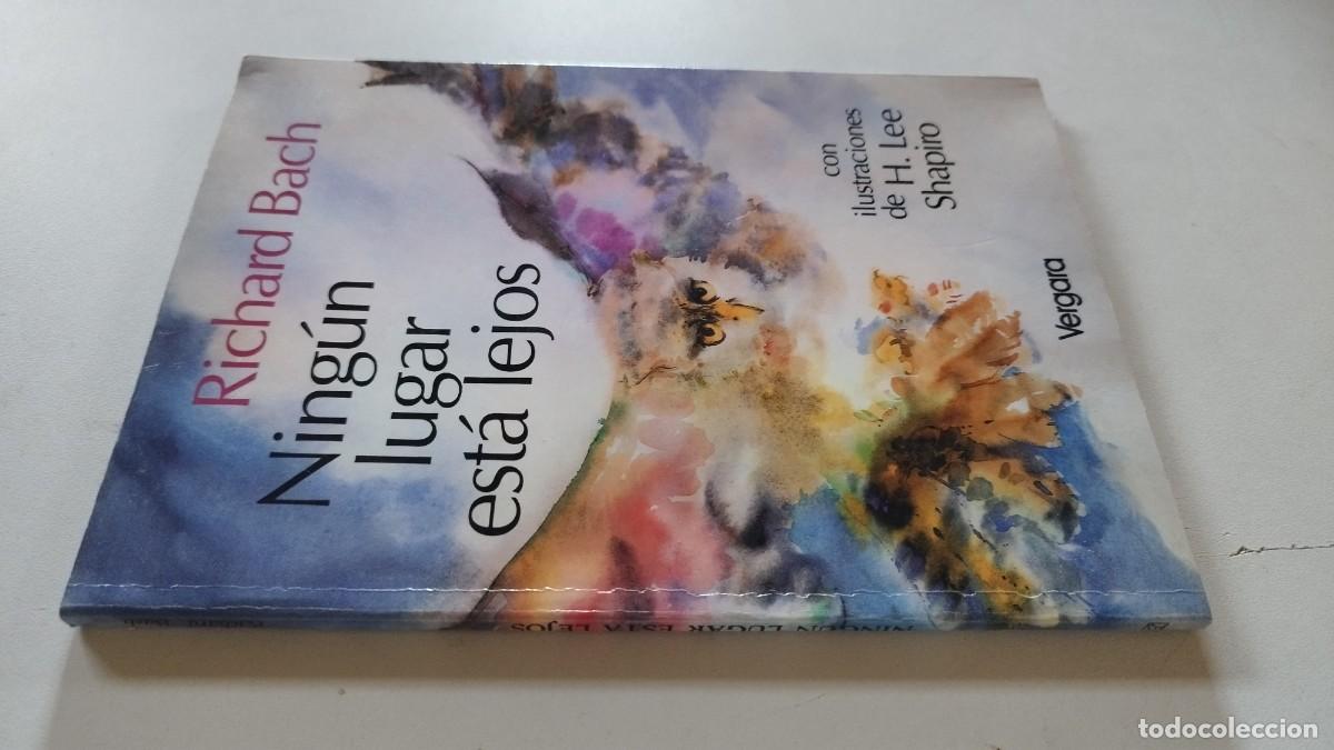 Libros de segunda mano: NINGUN LUGAR ESTA LEJOS / RICHARD BACH / VERGARA / GRAV27