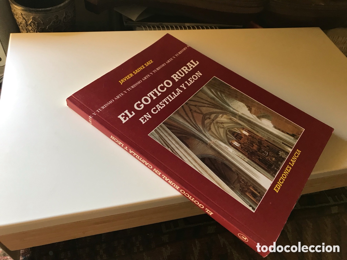 Libros de segunda mano: El G&oacute;tico rural en Castilla y Le&oacute;n. Javier Sainz Saiz. Ediciones Lancia