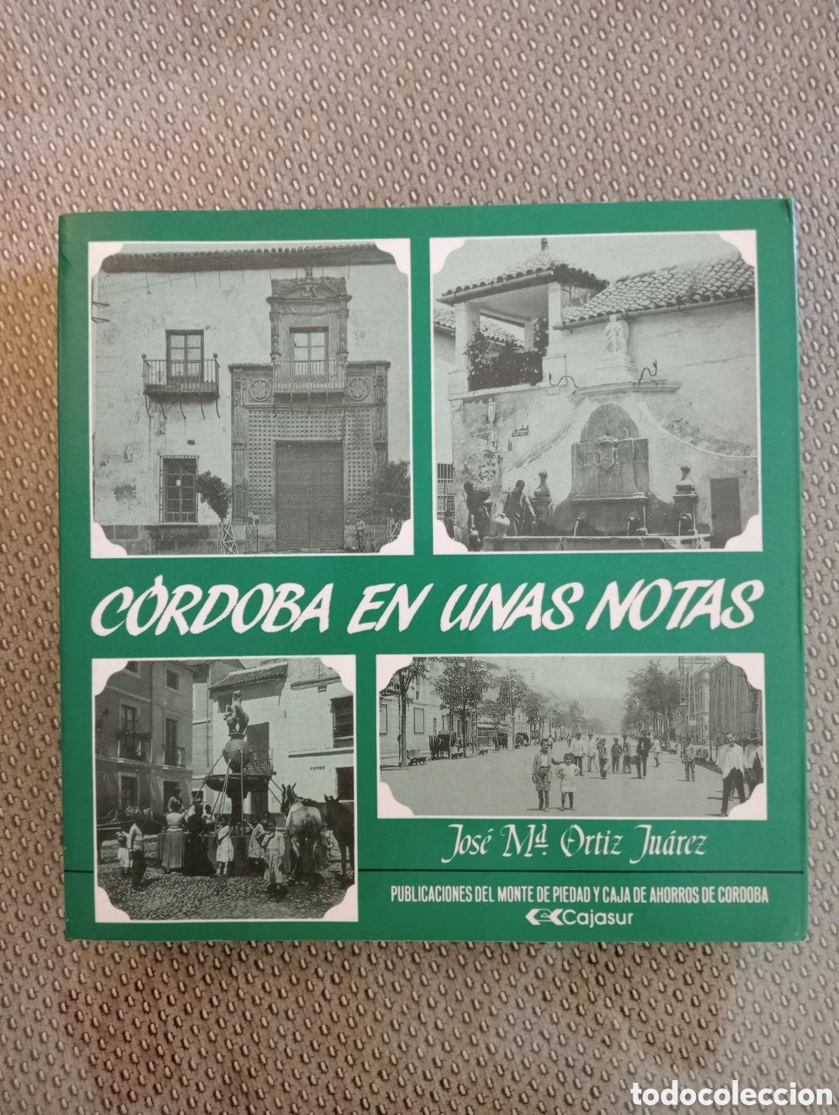 Libros de segunda mano: C&oacute;rdoba en unas notas / Jos&eacute; Mar&iacute;a Ortiz Ju&aacute;rez