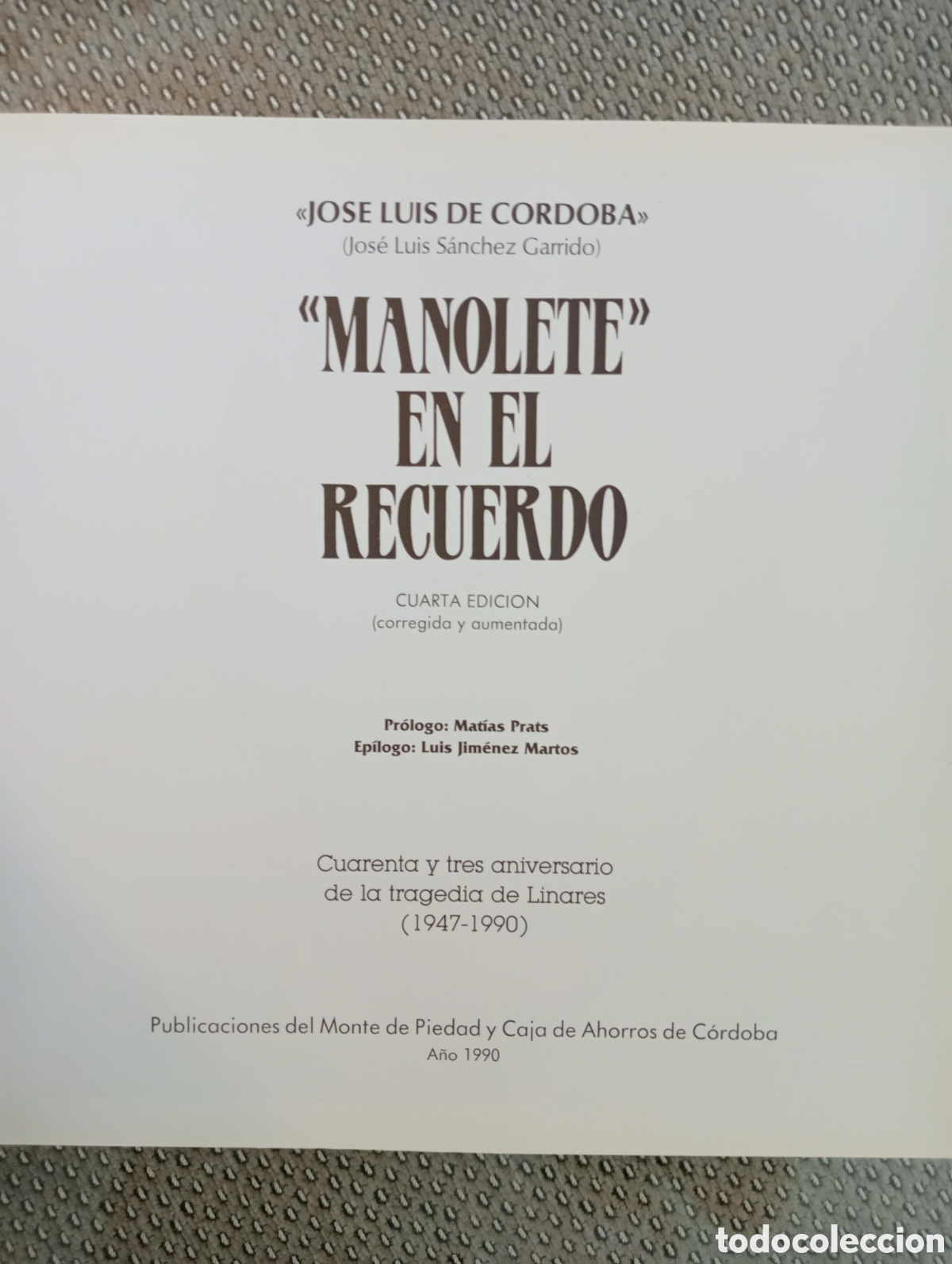 Libros de segunda mano: Manolete en el recuerdo / Jos&eacute; Luis de C&oacute;rdoba - Foto 3