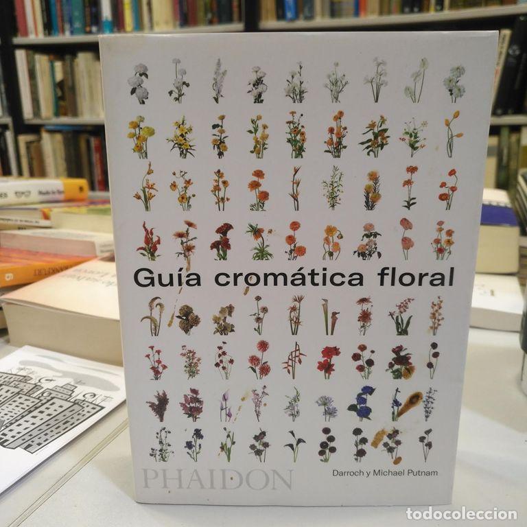 Libros de segunda mano: GUIA CROMATICA FLORAL. - PUTNAM, DARROCH AND MICHAEL.