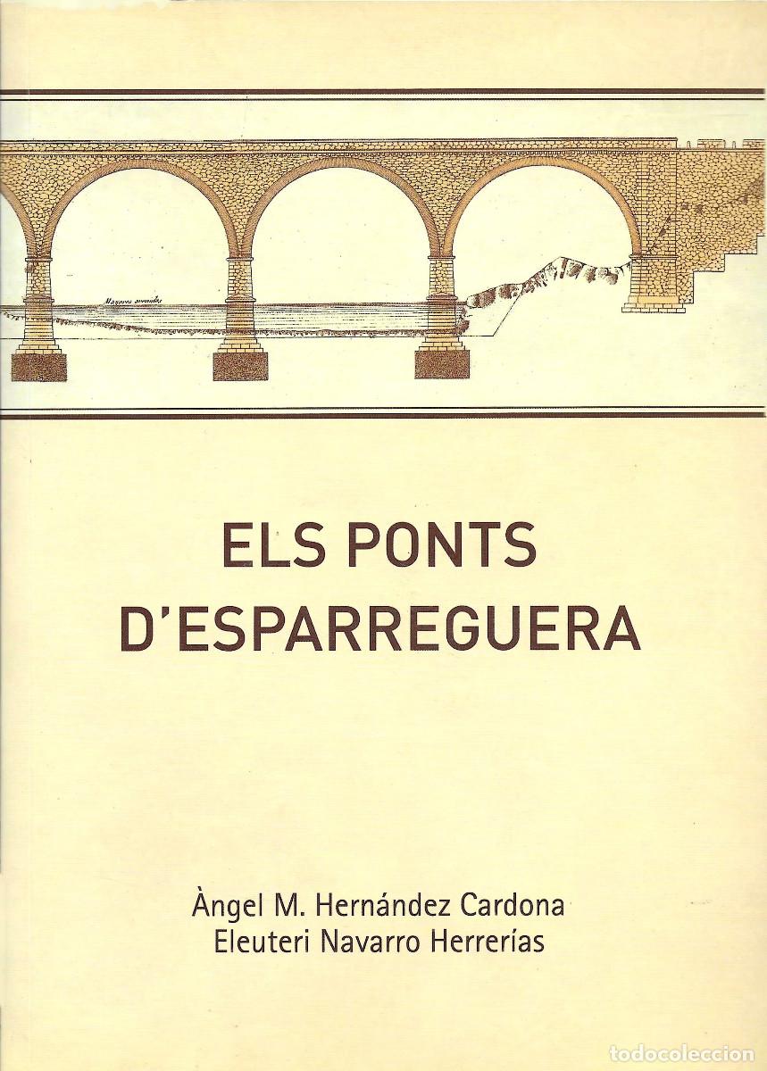 Libros de segunda mano: [Esparreguera] Els Ponts d&rsquo;Esparreguera