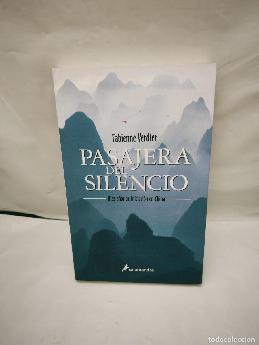 Second hand books: Pasajera del silencio: Diez a&ntilde;os de iniciaci&oacute;n en China (Primera edici&oacute;n)