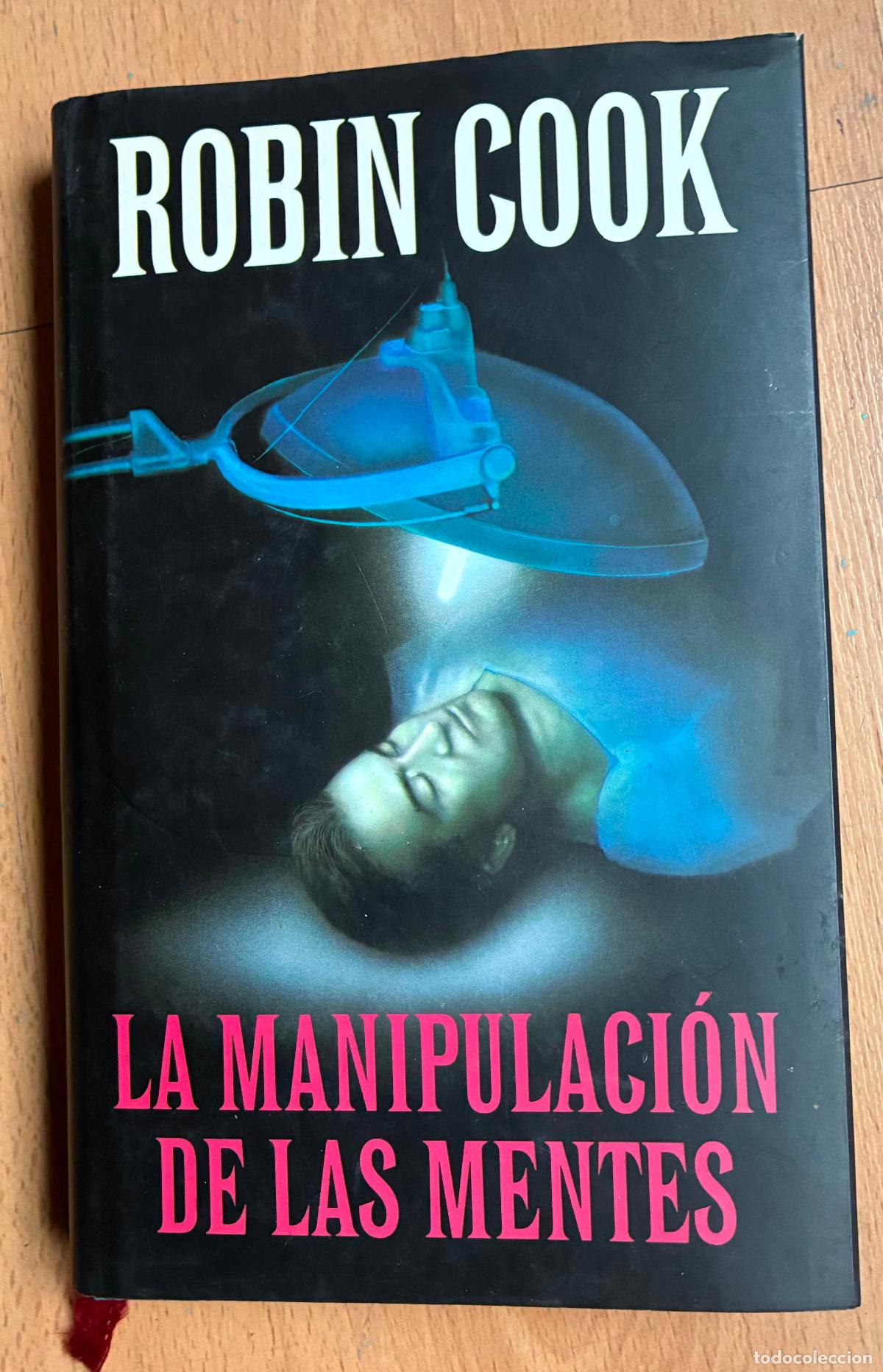 Libros de segunda mano: LA MANIPULACION DE LAS MENTES Robin Cook