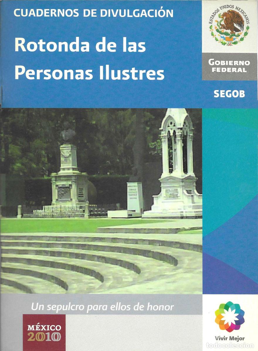 Libros de segunda mano: Cuadernos de divulgaci&oacute;n. Rotonda de las Personas Ilustres. Un sepulcro para ellos de honor [M&eacute;xico]