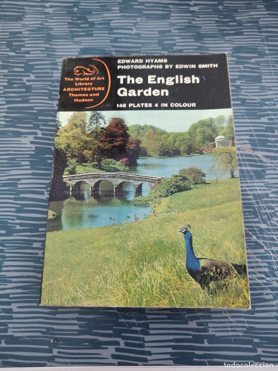 Libros de segunda mano: THE ENGLISH GARDEN,EDWARD HYAMS,146 PLATES 4 IN COLOR, THAMES AND HUDSON,1966,288 P&Aacute;GINAS.