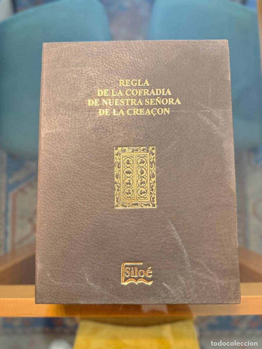 Libros de segunda mano: Regla de la Cofrad&iacute;a de Nuestra Se&ntilde;ora de la Crea&ccedil;&oacute;n - Facs&iacute;mil de Silo&eacute;