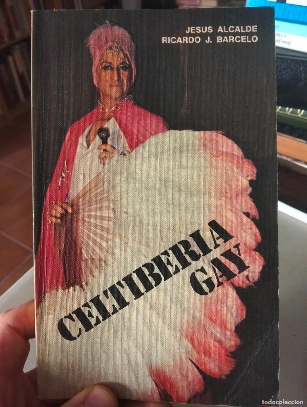 Libros de segunda mano: Homosexualidad. Celtiberia Gay, Jesus Alcalde, ed. Persona, 1976 VISITA MI CATALOGO
