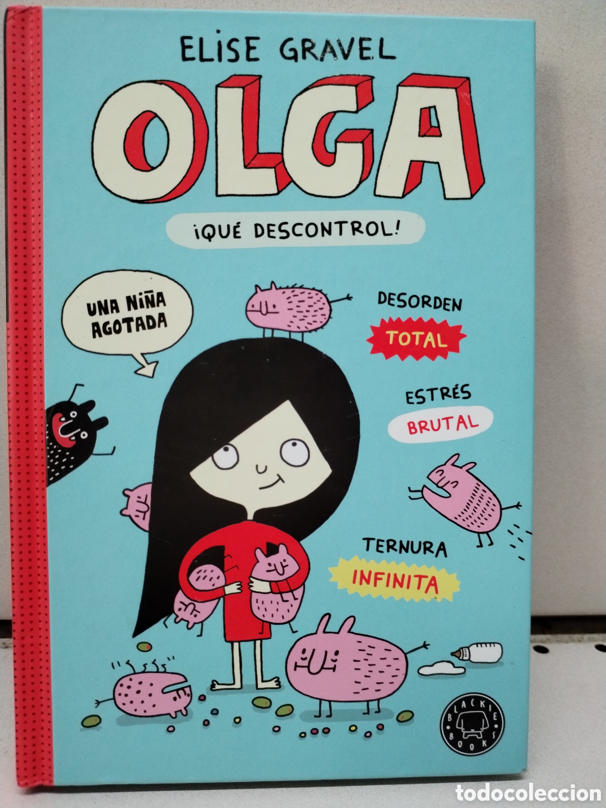 Libros de segunda mano: Olga. &iexcl;Qu&eacute; descontrol! - Gravel, Elise - Foto 1