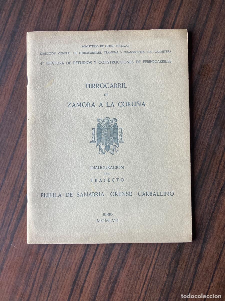 Libros de segunda mano: INAUGURACI&Oacute;N, FERROCARRIL, PUEBLA DE SANABRIA ORENSE CARBALLINO, 1967 FERROCARRIL ZAMORA A LA CORU&Ntilde;A