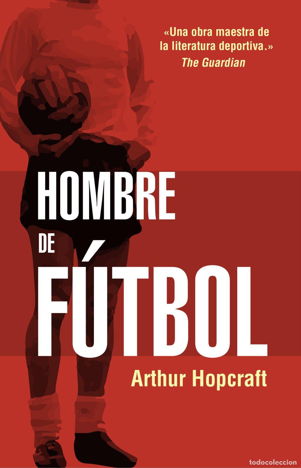 Libros de segunda mano: Hombre de F&uacute;tbol - Arthur Hopcraft - Roca Editorial - C&oacute;rner