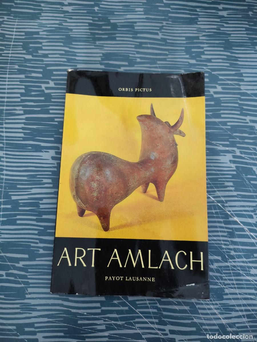 Libros de segunda mano: ART AMLACH,JEAN GABUS,ROGER LOUIS JUNOD,PAYOT LAUSANNE,1967,VER FOTOS.