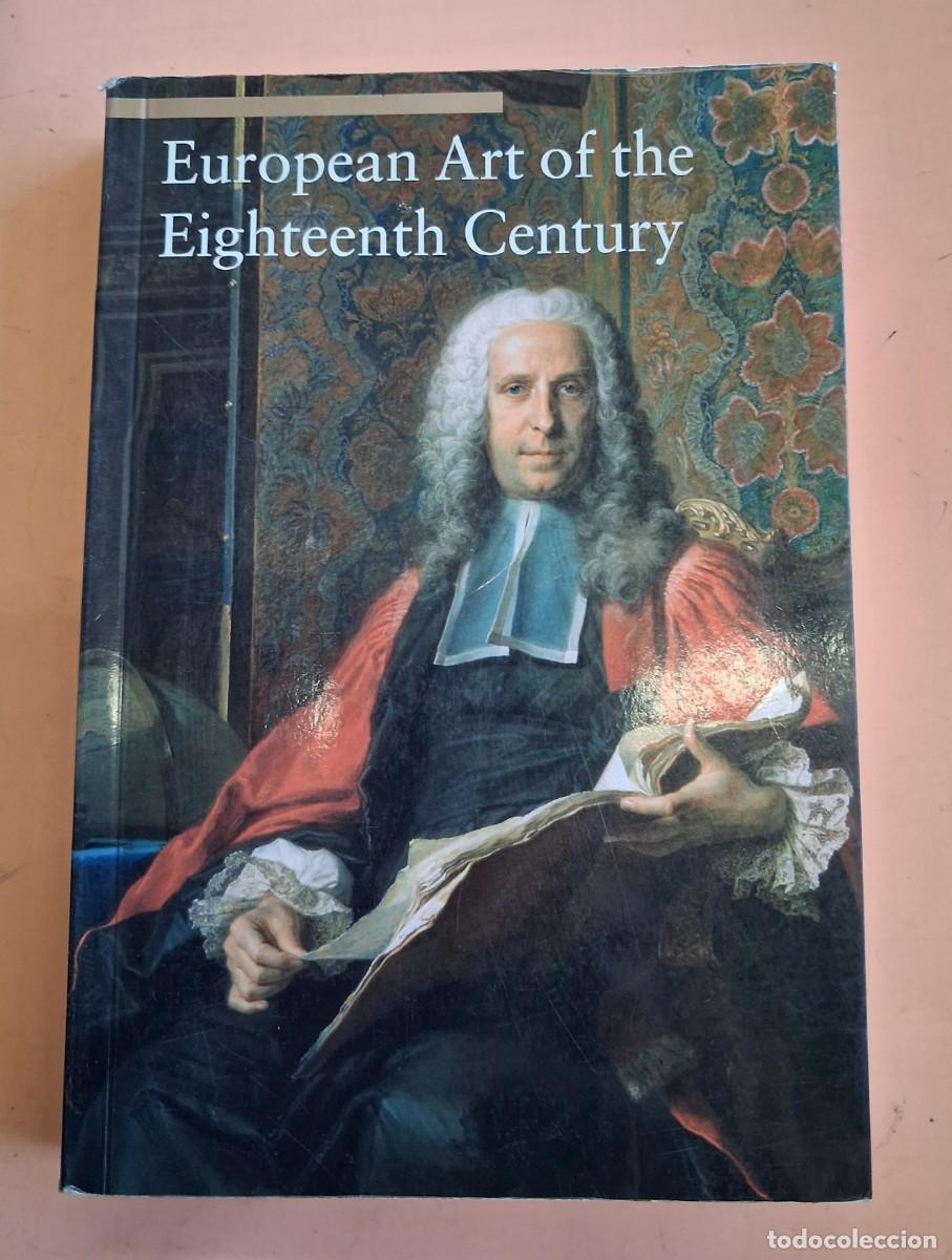 Libros de segunda mano: European Art of the Eighteenth Century .Daniela Tarabra 2006