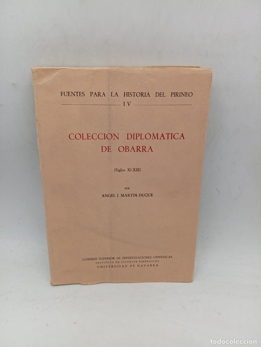 Libros de segunda mano: COLECCION DIPLOMATICA DE OBARRA. ( S. XI-XIII). ANGEL J. MARTIN DUQUE. 1965. PAGS : 221.