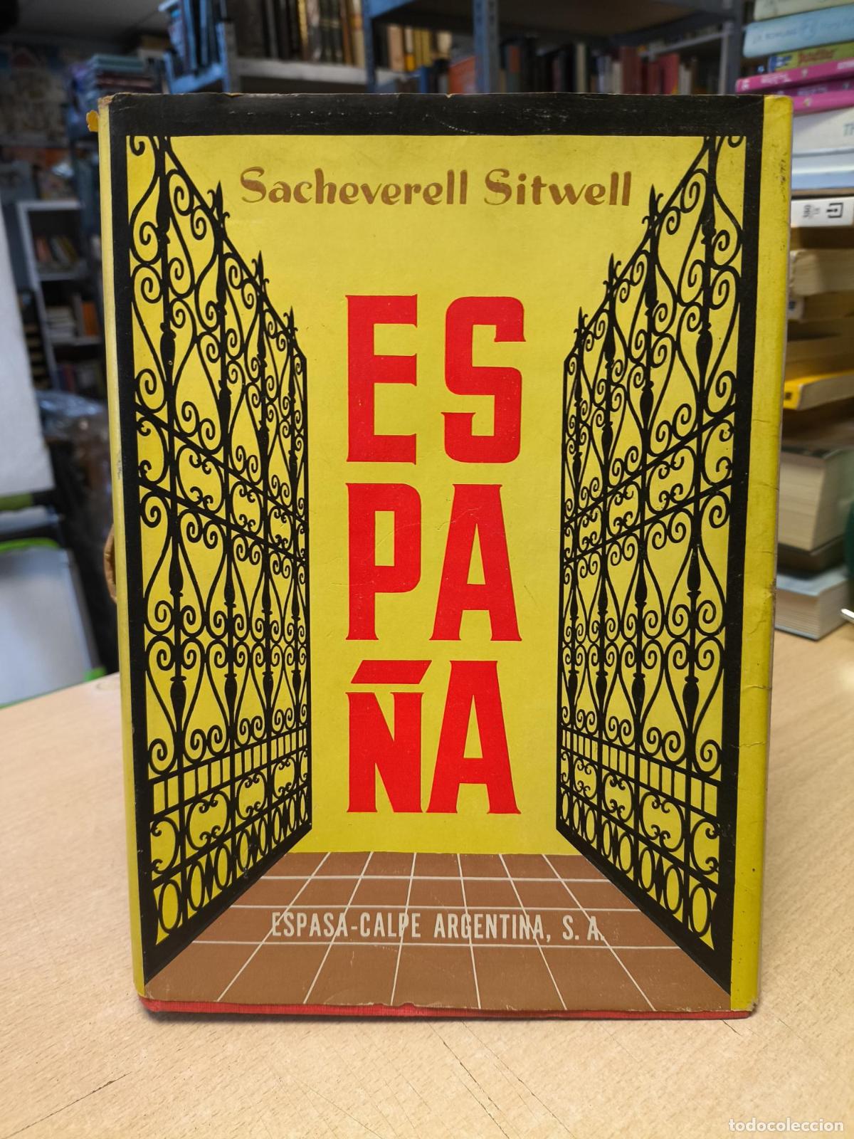 Libros de segunda mano: ESPA&Ntilde;A (FOTOS ANTIGUAS)- SACHEVERELL SITWELL - ESPASA CALPE 1956 - SACHEVERELL SITWELL