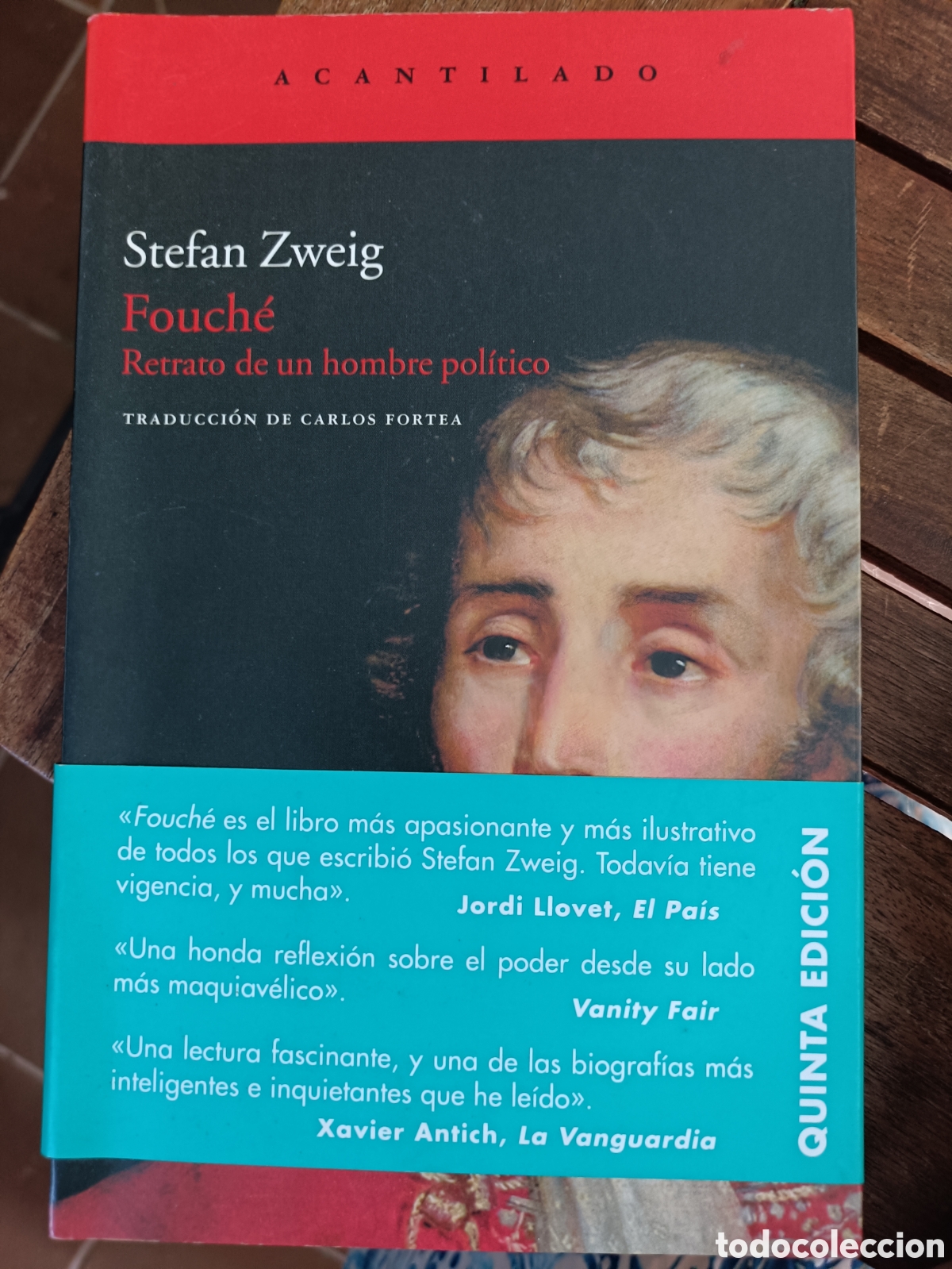 Libros de segunda mano: Fouch&eacute;. Retrato de un hombre pol&iacute;tico, Stefan Zweig. Acantilado editorial, narrativa pol&iacute;tica