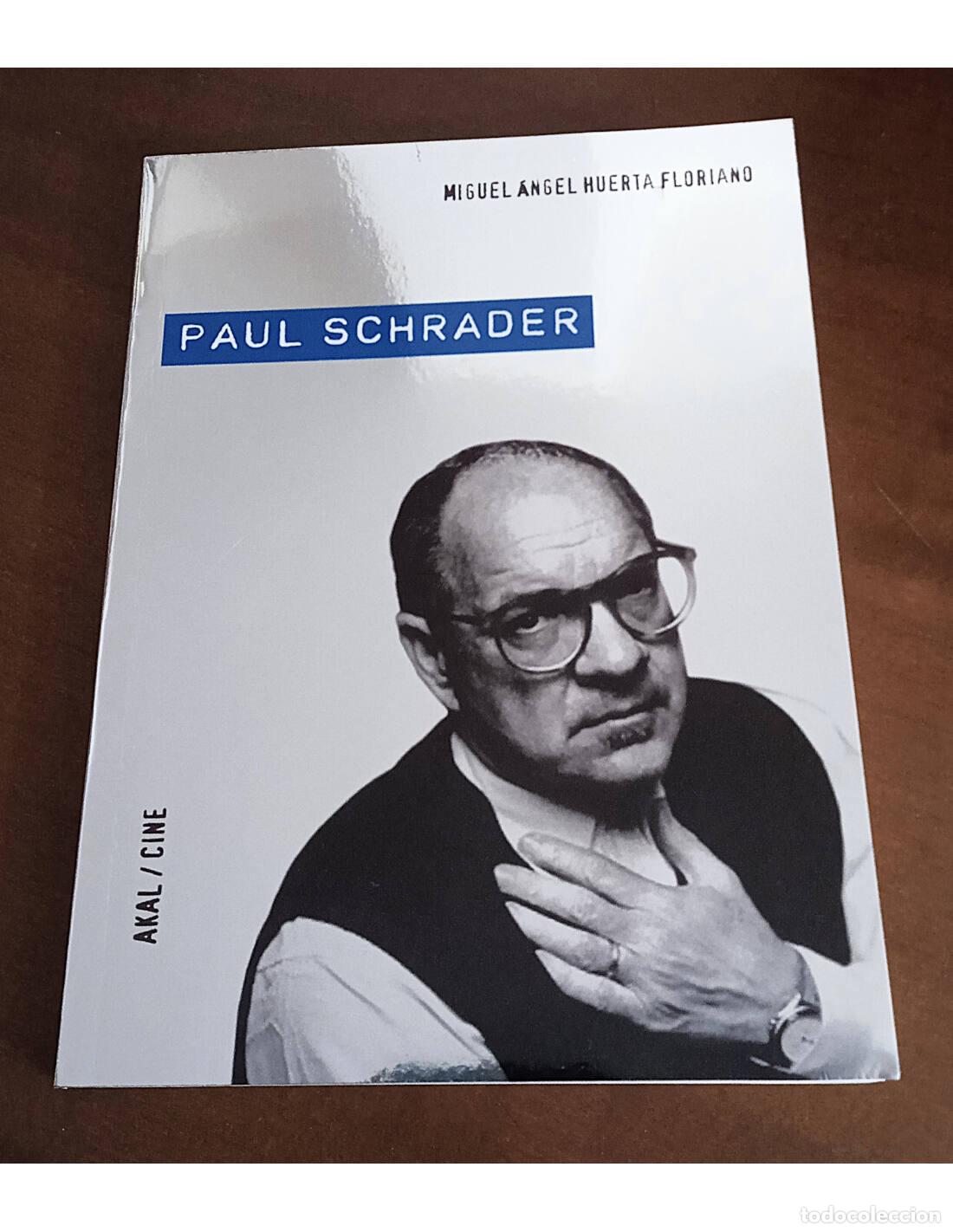 Livres d'occasion: PAUL SCHRADER. HUERTA FLORIANO, Miguel &Aacute;ngel. Editorial Akal. 2008.