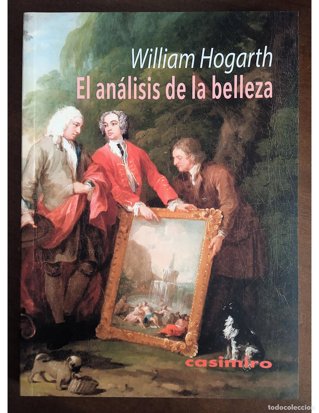 Livros em segunda m&atilde;o: EL AN&Aacute;LISIS DE LA BELLEZA. HOGARTH, William. Editorial Casimiro. 2021.