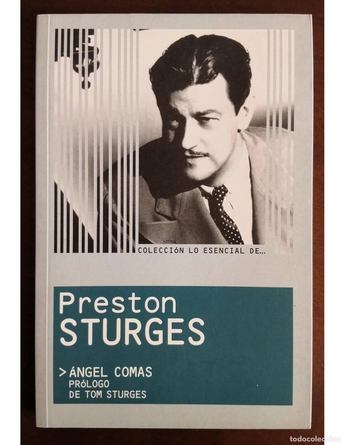 Second hand books: PRESTON STURGES: COLECCI&Oacute;N LO ESENCIAL DE.... COMAS, &Aacute;ngel. T&B Editores. 2003.